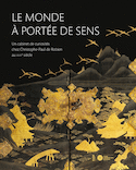 Monde à portée de sens (Le)